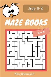 MAZE Book for Kids Ages 6-8 Book III