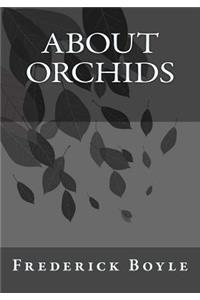 About Orchids
