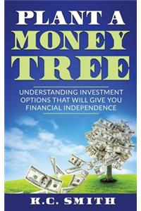 Plant A Money Tree