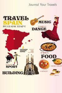 Journal Your Travels: Highlights of Spain Travel Journal, Lined Journal, Diary Notebook 6 x 9, 150 Pages