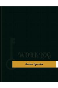 Barker Operator Work Log