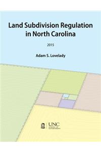 Land Subdivision Regulation in North Carolina