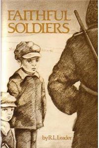 Faithful Soldiers