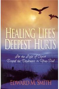 Healing life's deepest hurts