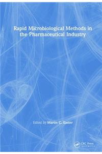 Rapid Microbiological Methods in the Pharmaceutical Industry