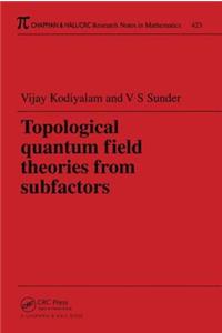 Topological Quantum Field Theories from Subfactors