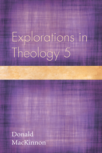 Explorations in Theology 5