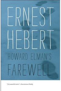 Howard Elman's Farewell