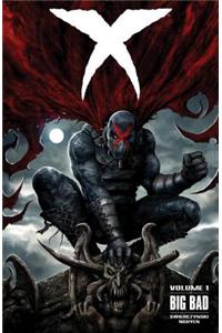 X Volume 1: Big Bad