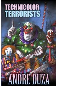 Technicolor Terrorists