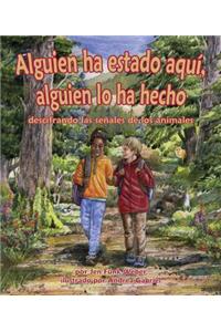 Alguien Ha Estado Aquí, Alguien Lo Ha Hecho: Descifrando Las Señales de Los Animales (Been There, Done That: Reading Animal Signs)