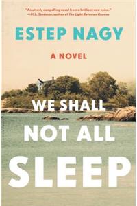 We Shall Not All Sleep