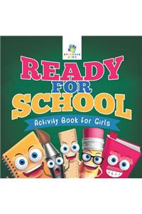 Ready for School Activity Book for Girls
