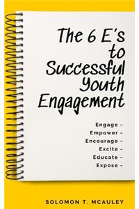 6 E's to Successful Youth Engagement