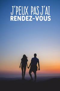 J'peux pas j'ai rendez-vous