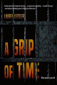 Grip of Time Lib/E