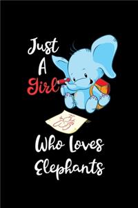 Just A Girl Who Loves Elephants