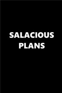 2020 Daily Planner Funny Theme Salacious Plans Black White 388 Pages