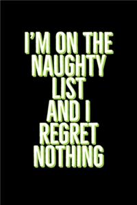 I'm on The Naughty List And I Regret Nothing