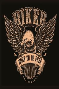 Biker Eagle born to bee free notebook