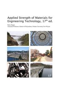 Applied Strength of Materials for Engineering Technology, 17th ed.
