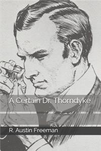A Certain Dr. Thorndyke