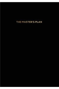 The Master's Plan
