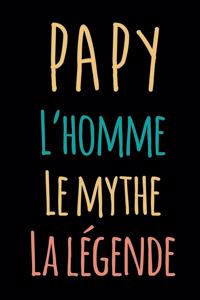 Papy l'homme le mythe la légende