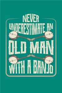 Never Underestimate An Old Man With A Banjo