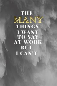 The many things i want to say at work but i can't