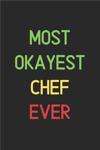 Most Okayest Chef Ever
