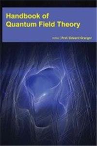 HANDBOOK OF QUANTUM FIELD THEORY
