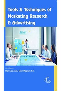 Tools And Techniques Of Marketing Research And Advertising