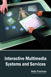 Interactive Multimedia Systems and Services