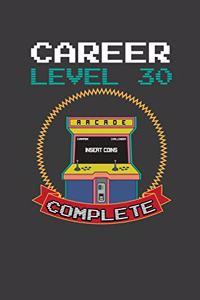 Career Level 30 Complete