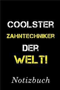 Coolster Zahntechniker Der Welt Notizbuch