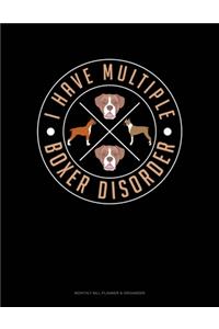 I Have Multiple Boxer Disorder