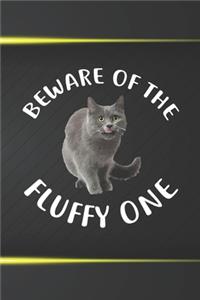 Beware Of The Fluffy One Notebook Journal