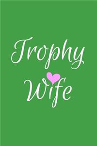 Trophy Wife