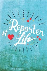 Reporter Life