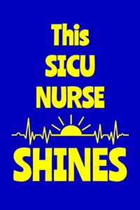 This SICU Nurse Shines