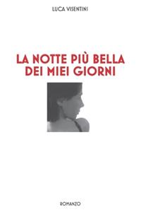 La notte più bella dei miei giorni