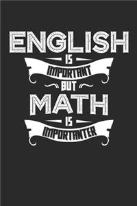 English is Important But Math is Importanter