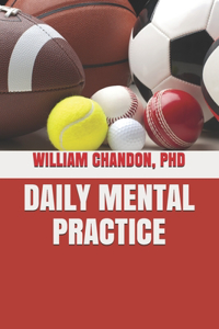 Daily Mental Practice