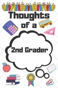 Thoughts of a 2nd Grader: 2nd Grader Student School Graduation Gift Journal / Notebook / Diary / Unique Greeting Card Alternative