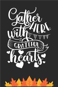 Gather Here with Grateful Hearts