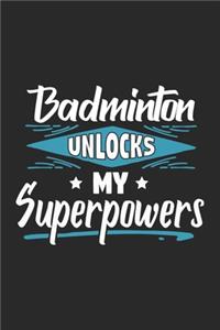 Badminton Unlocks My Superpowers
