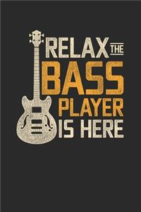 Relax The Bass Player Is Here