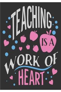 Teaching is a work of heart