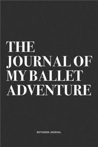The Journal Of My Ballet Adventure